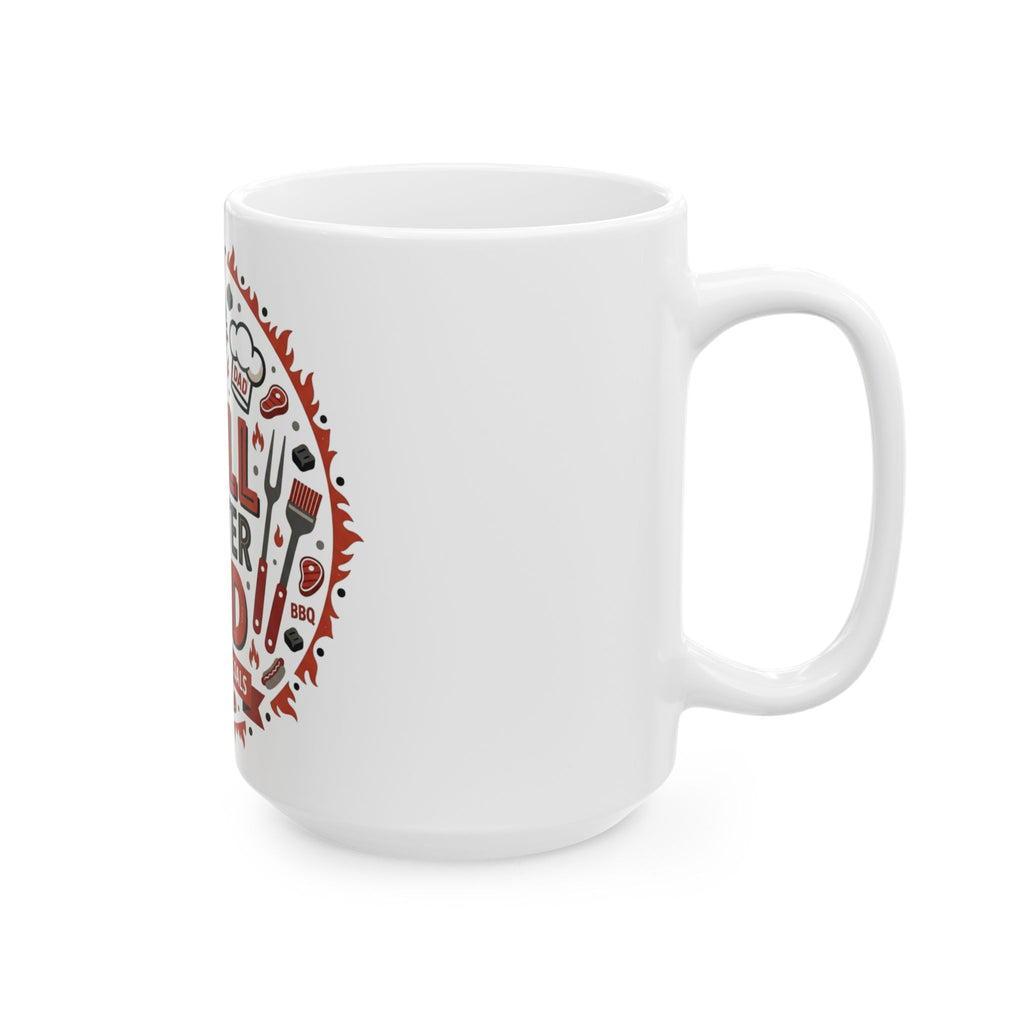 Grill Master Dad Ceramic Mug — Father's Day BBQ Coffee Mug (11oz & 15oz)