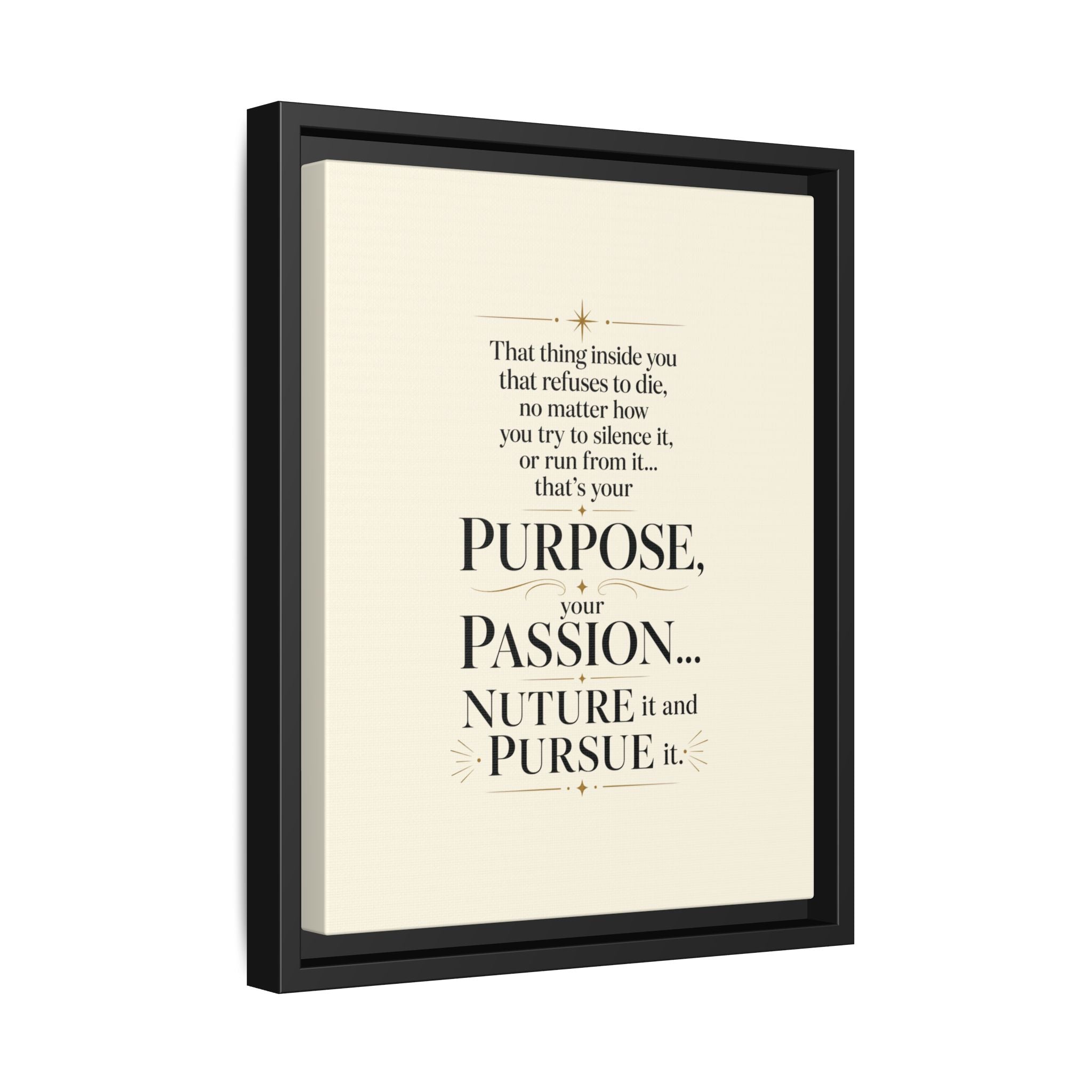 Framed Motivational Canvas Print — “Purpose, Passion… Nurture It and Pursue It”