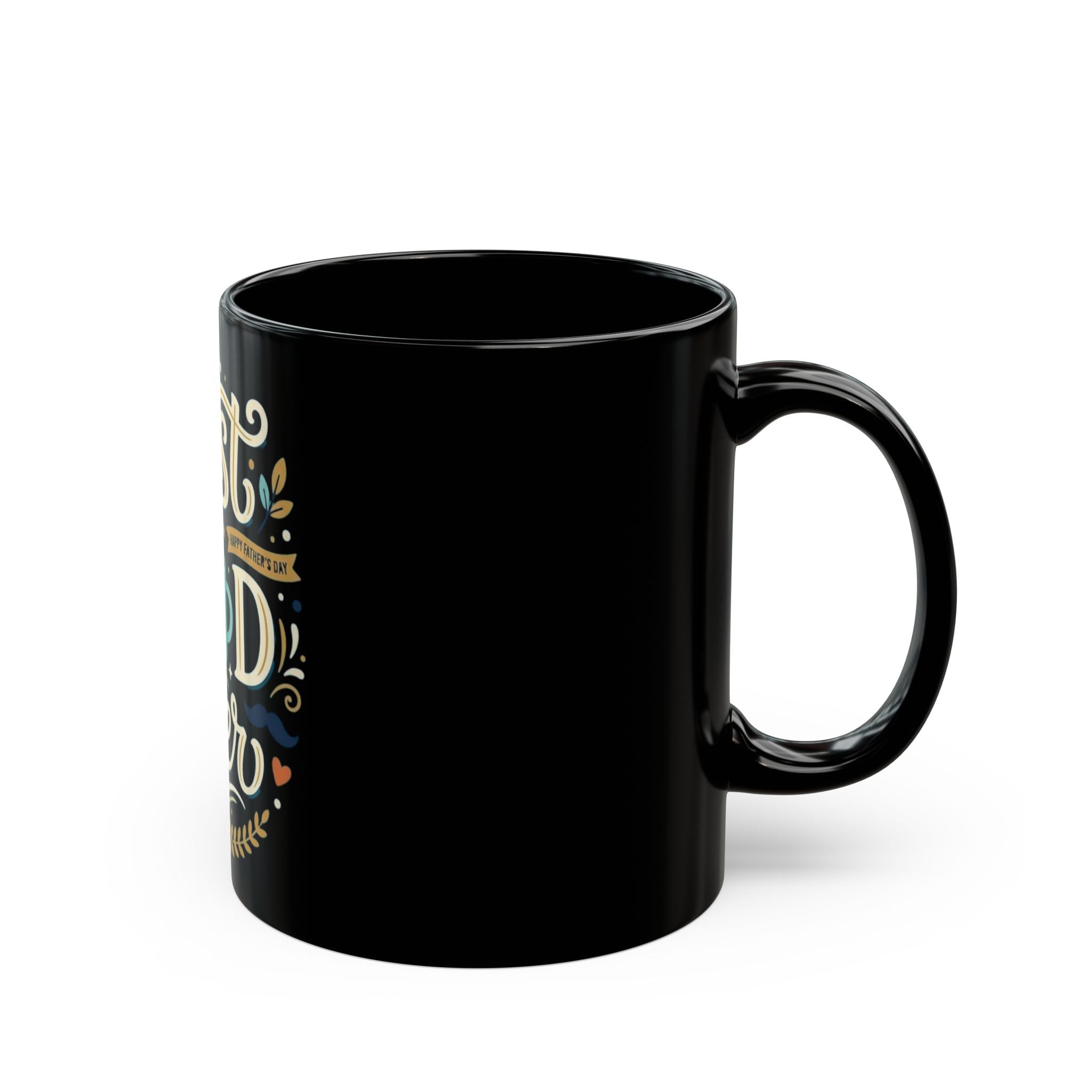 Best Dad Ever Coffee Mug — Black Ceramic Father’s Day Gift (11oz & 15oz)