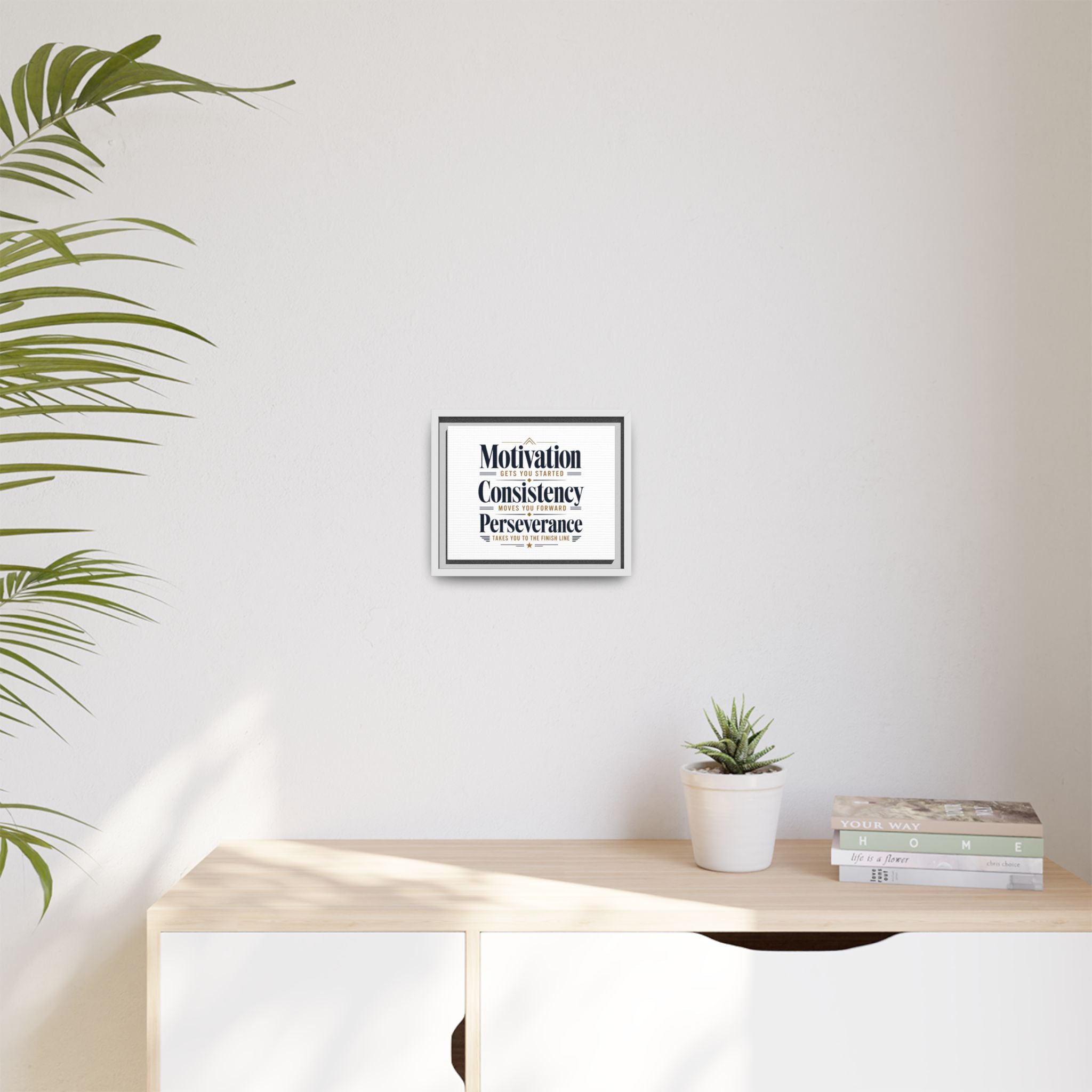Motivation • Consistency • Perseverance Framed Canvas Print — Inspirational Wall Art