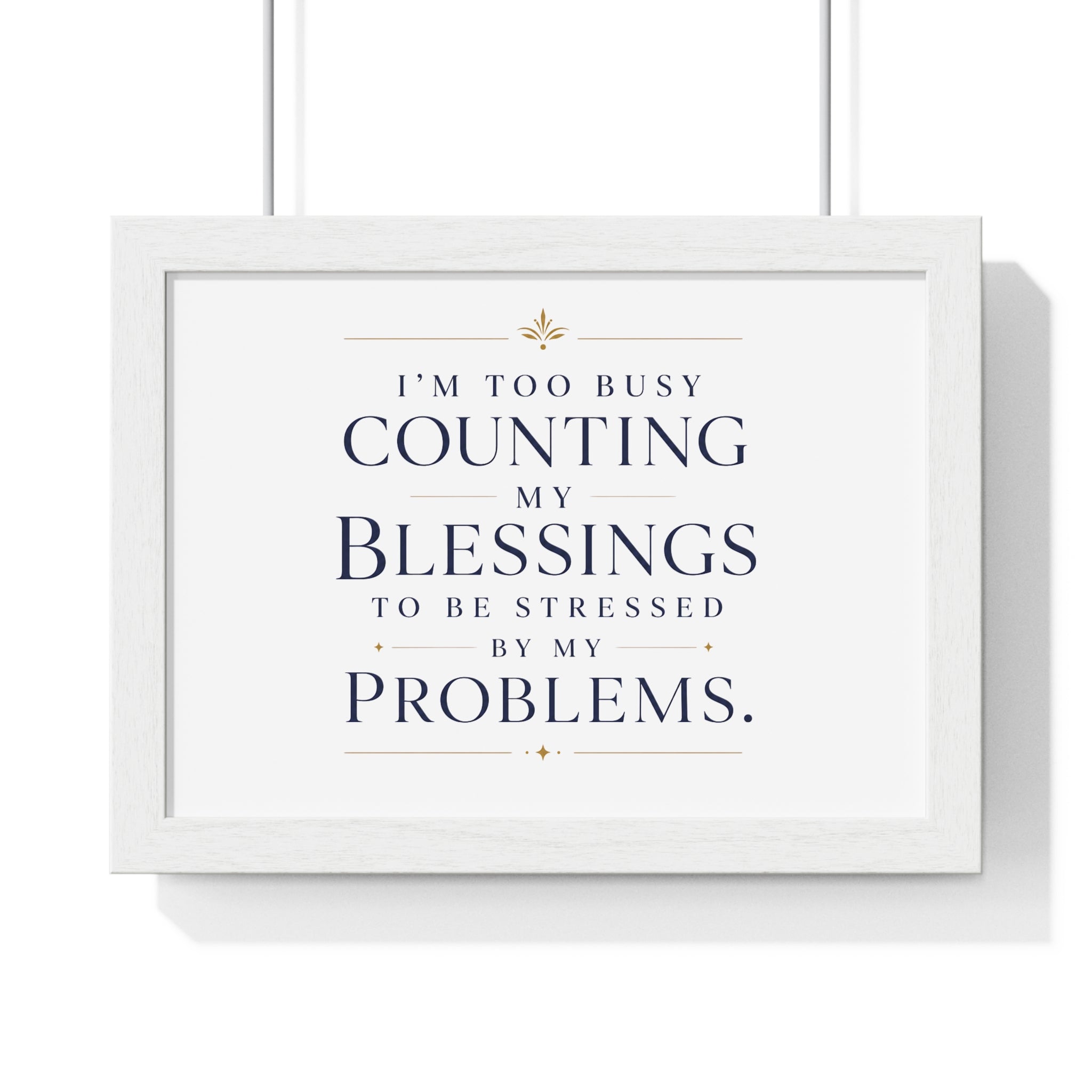 Framed Blessings Quote Poster – “I’m Too Busy Counting My Blessings” Horizontal Wall Art