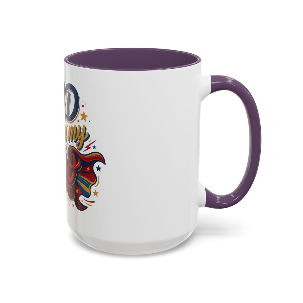 Dad You're My Hero Accent Coffee Mug — Father's Day & Birthday Gift (11/15oz)