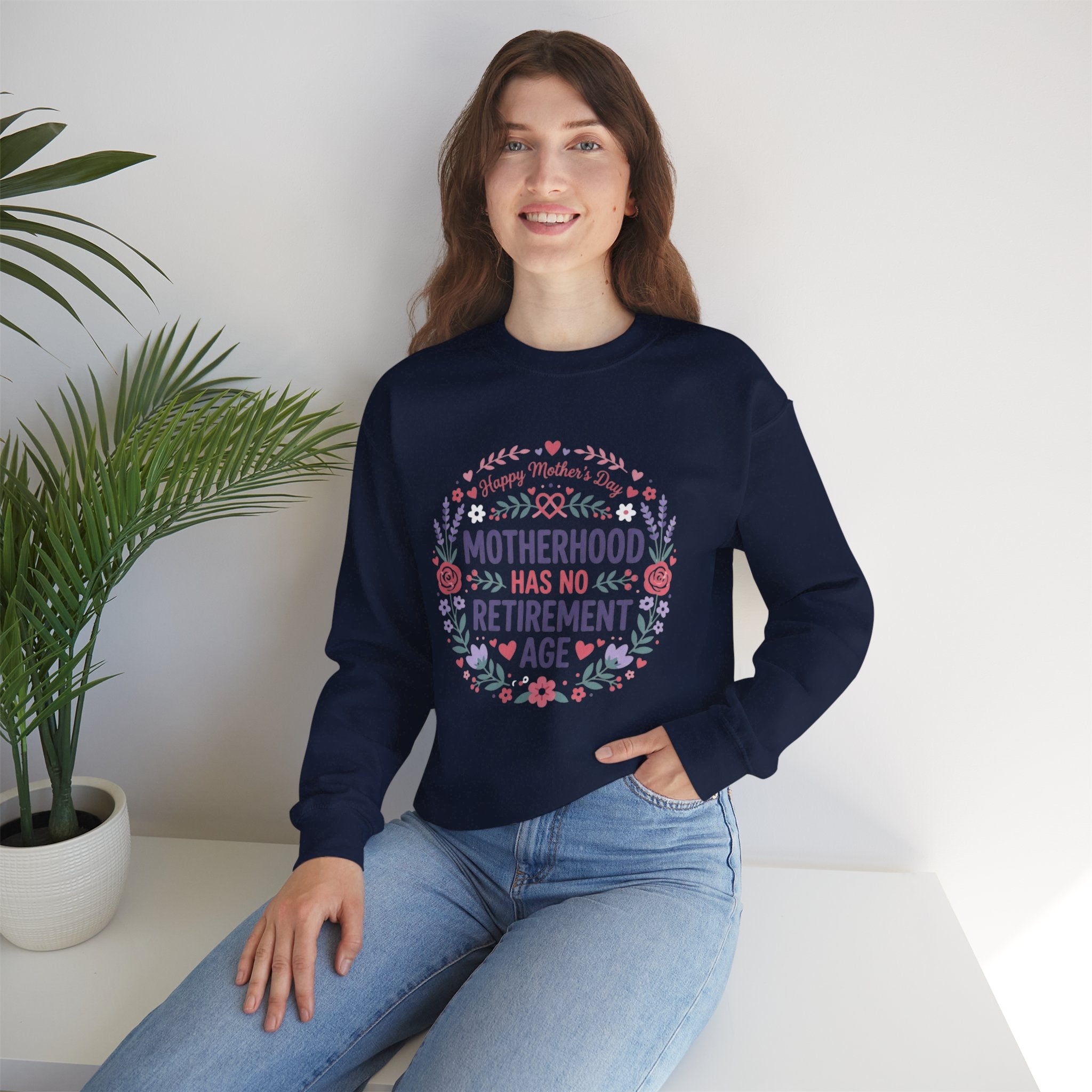 Motherhood Has No Retirement Age Sweatshirt