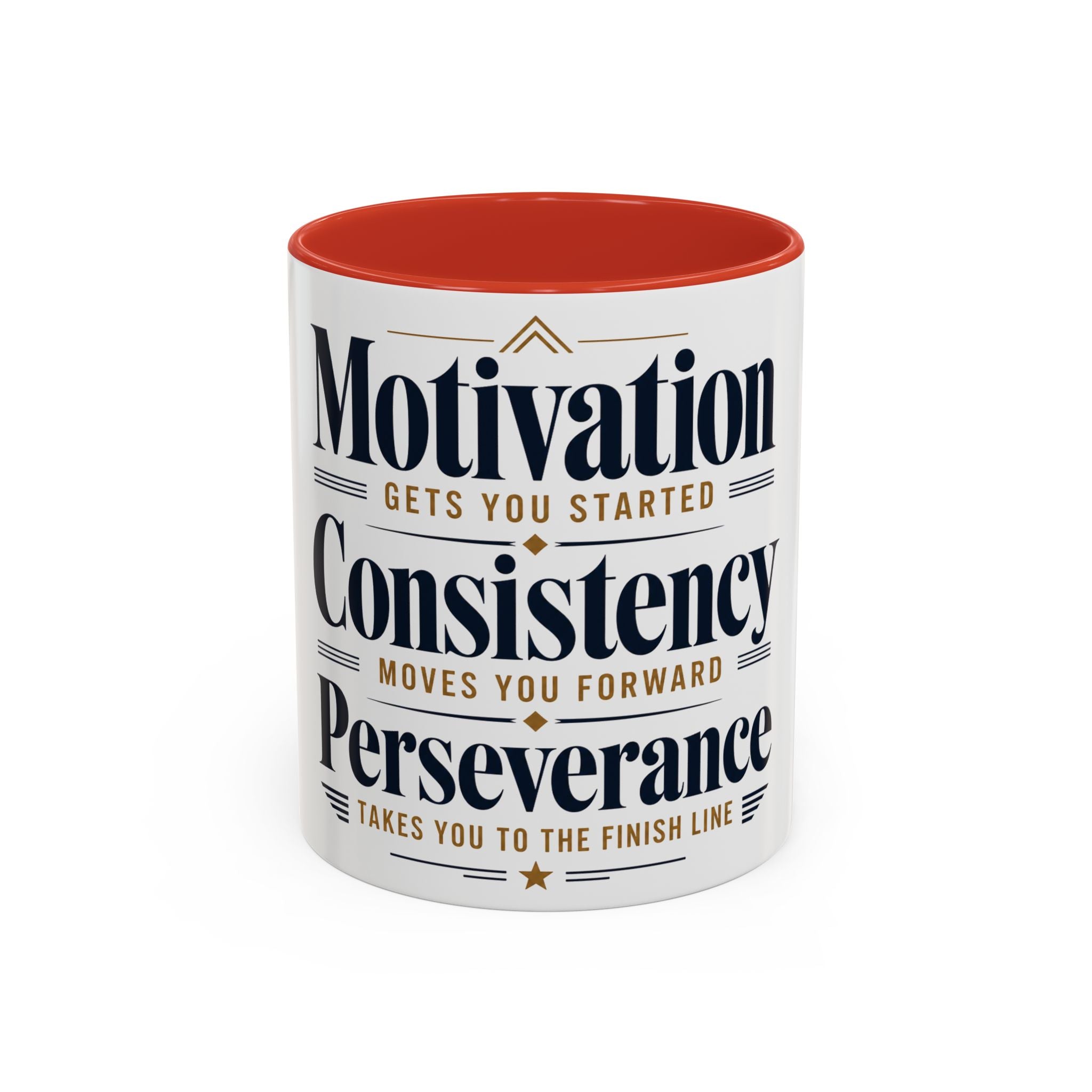 Motivation Consistency Perseverance Accent Coffee Mug — Inspirational Office Coffee Cup (11/15 oz)