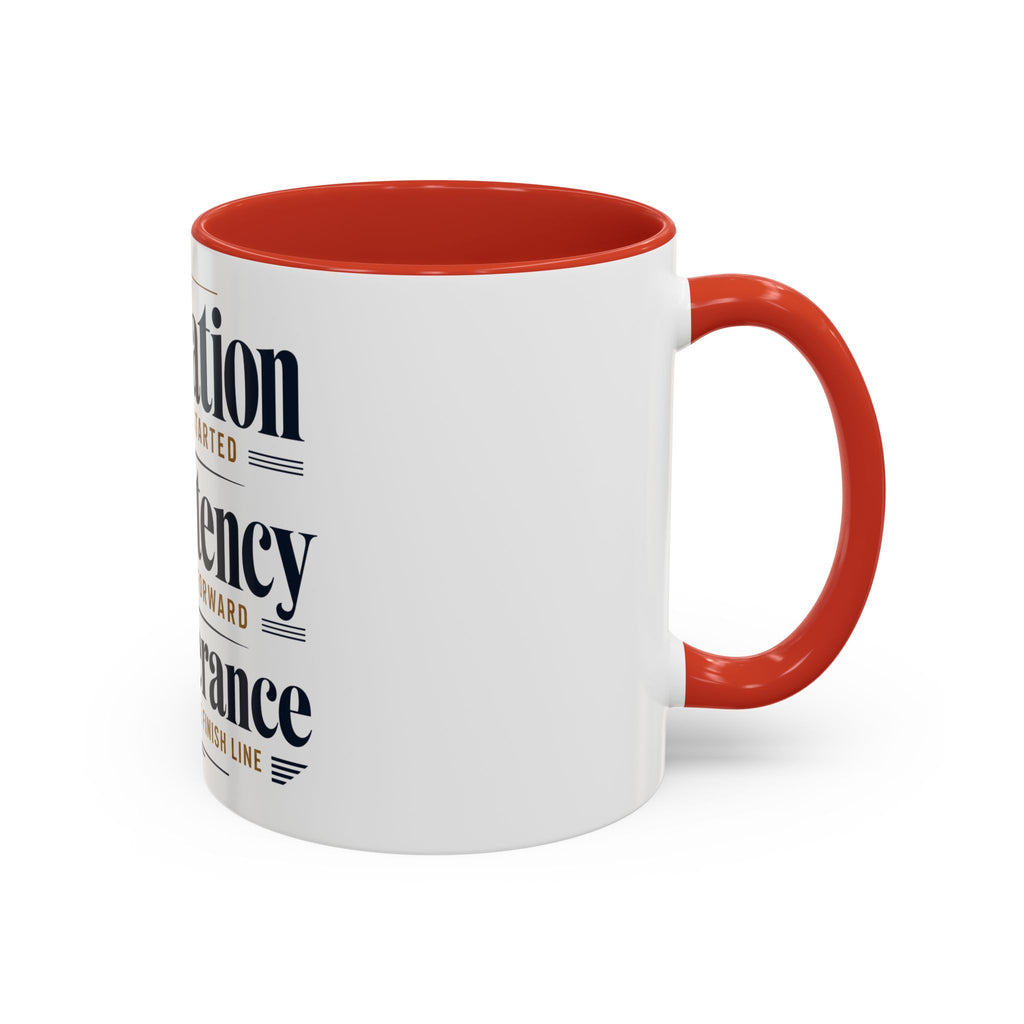 Motivation Consistency Perseverance Accent Coffee Mug — Inspirational Office Coffee Cup (11/15 oz)