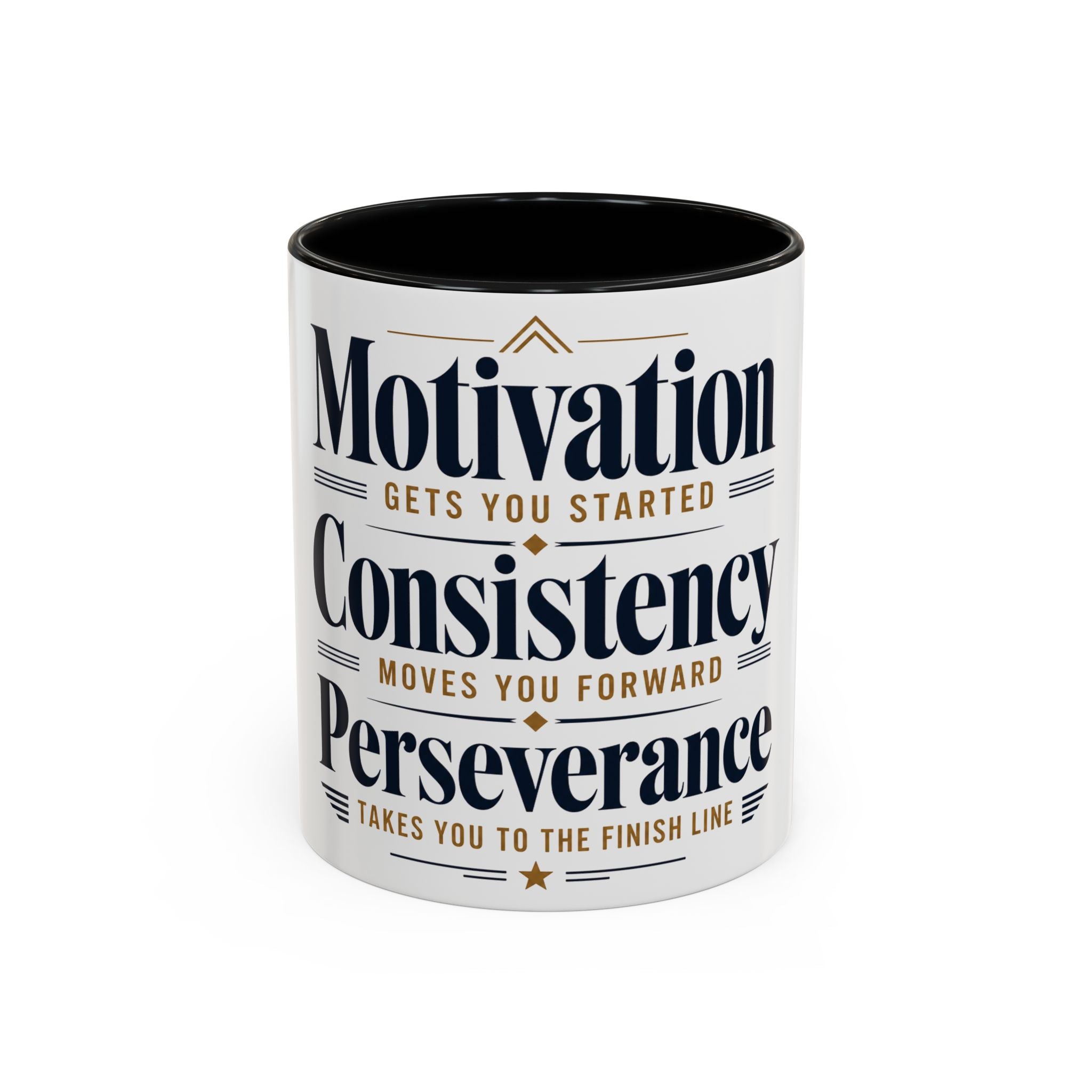 Motivation Consistency Perseverance Accent Coffee Mug — Inspirational Office Coffee Cup (11/15 oz)