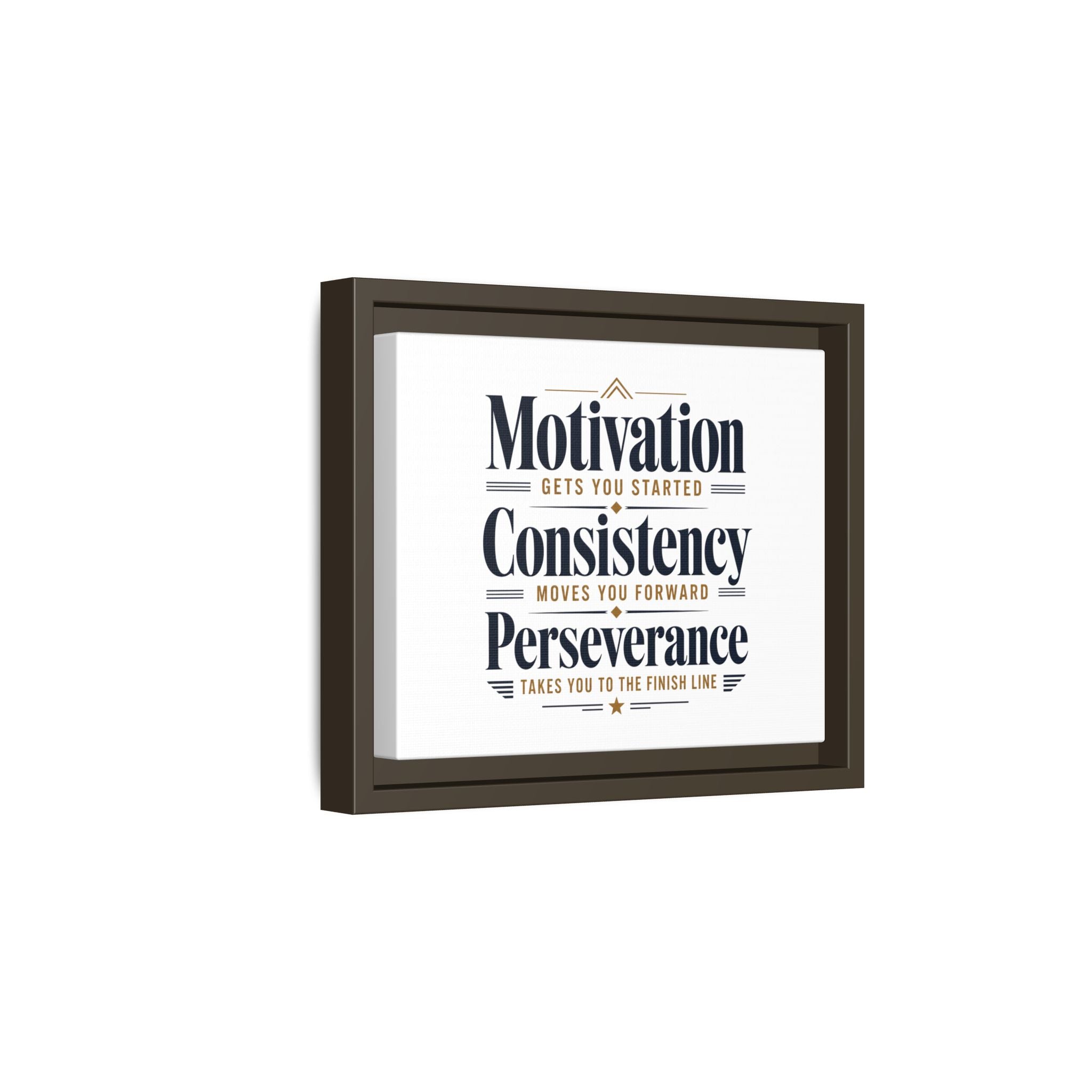 Motivation • Consistency • Perseverance Framed Canvas Print — Inspirational Wall Art