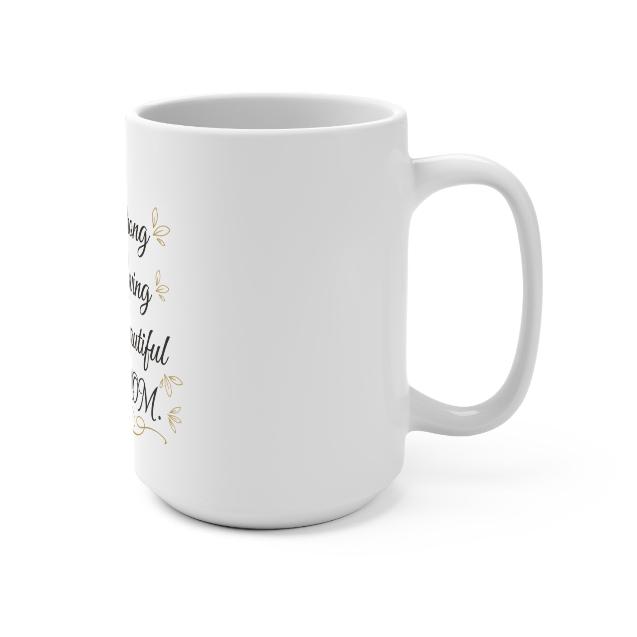 She Is Mom 15oz Coffee Mug — Mother's Day Gift