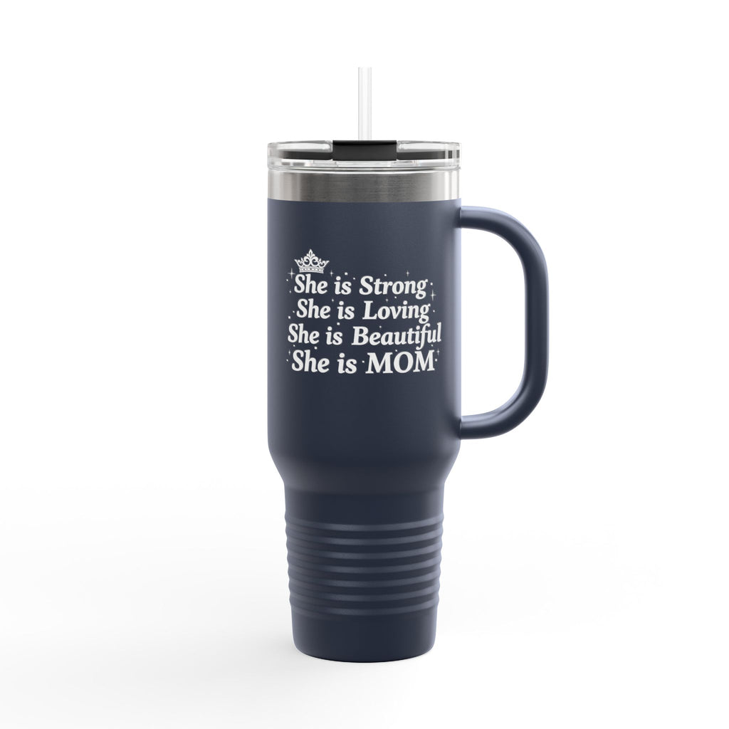 "She is Mom" Insulated Travel Mug (40oz)- Mother's Day Insulated Travel Mug, Mother's Day Gift, Tumbler, Everyday Gift