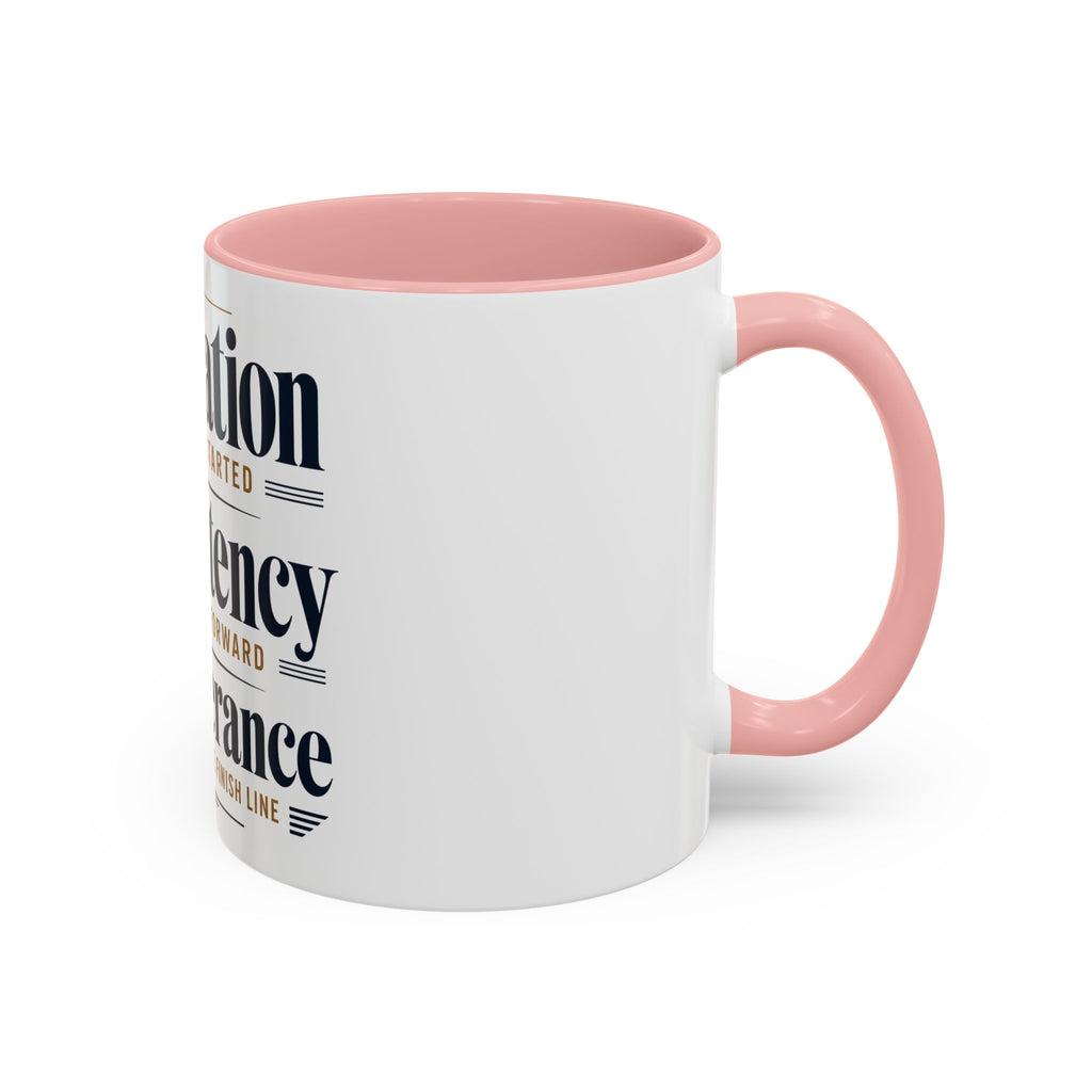 Motivation Consistency Perseverance Accent Coffee Mug — Inspirational Office Coffee Cup (11/15 oz)