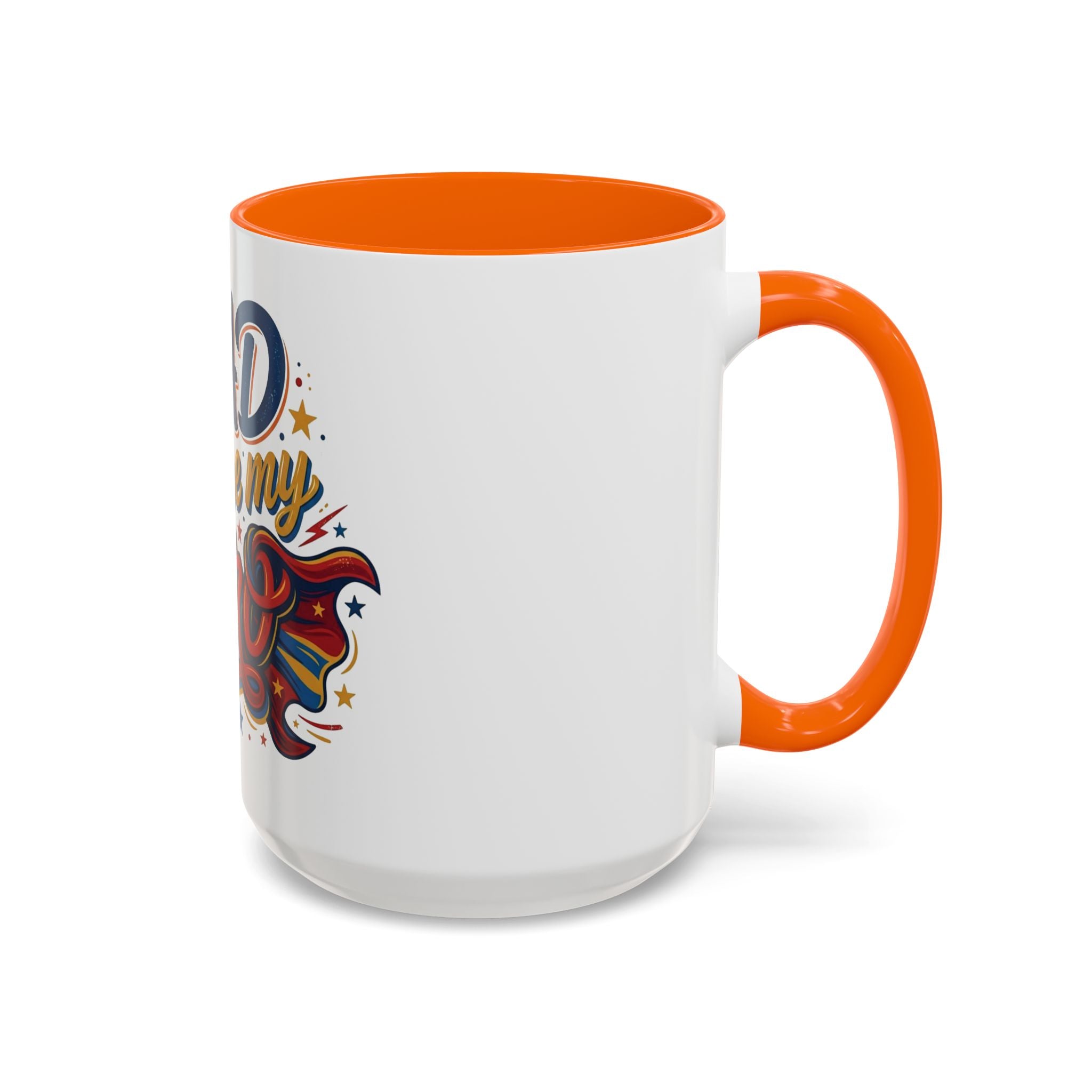 Dad You're My Hero Accent Coffee Mug — Father's Day & Birthday Gift (11/15oz)