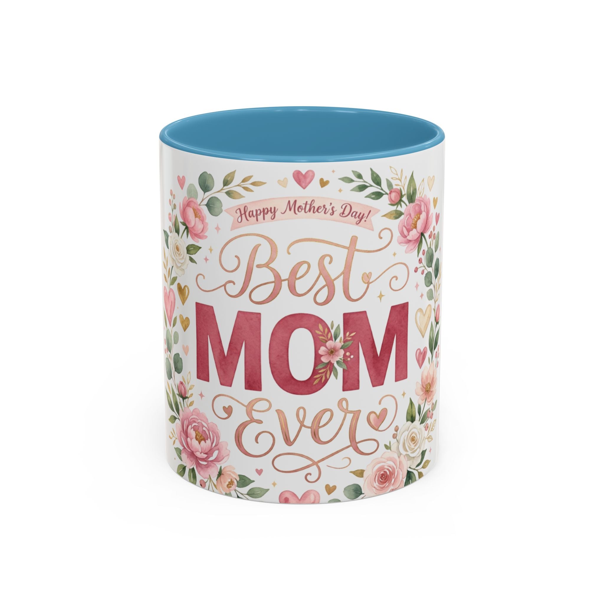 Best Mom Ever Accent Coffee Mug — 11/15oz