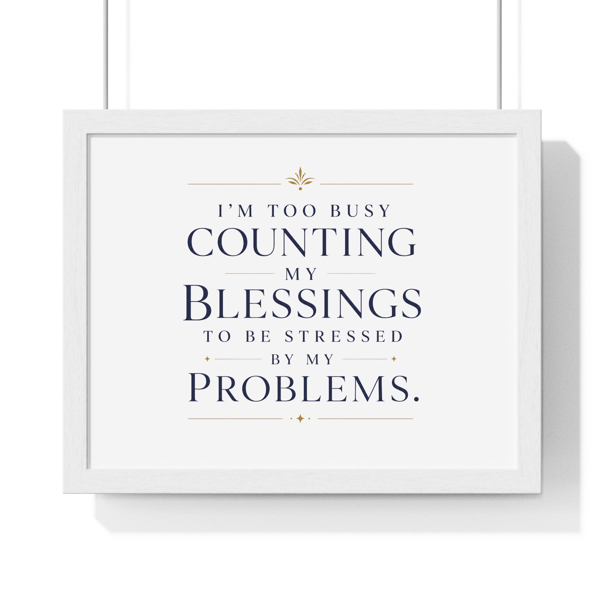 Framed Blessings Quote Poster – “I’m Too Busy Counting My Blessings” Horizontal Wall Art