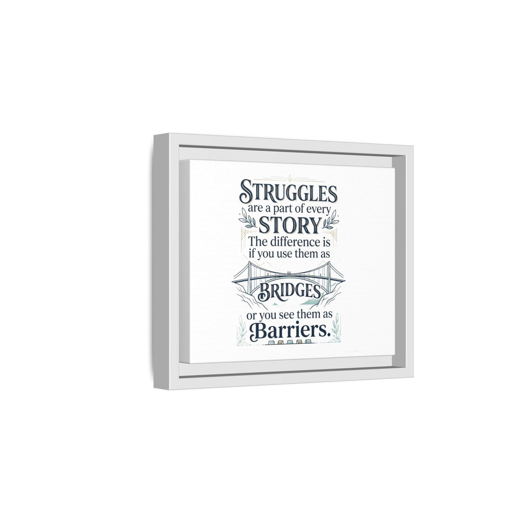 Motivational Wall Art Print — “Struggles Are a Part of Every Story” (Matte Framed Canvas), Wall Art Print, Inspirational Wall Art