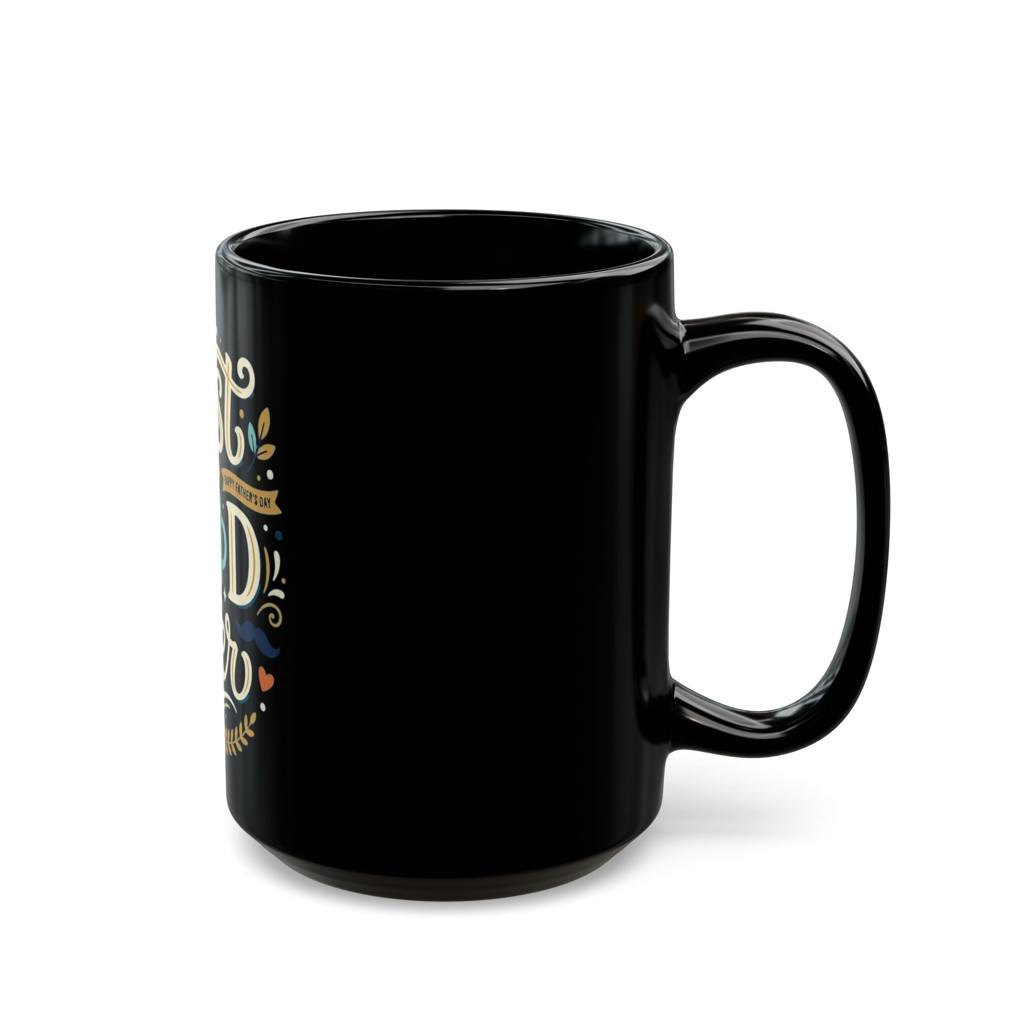 Best Dad Ever Coffee Mug — Black Ceramic Father’s Day Gift (11oz & 15oz)