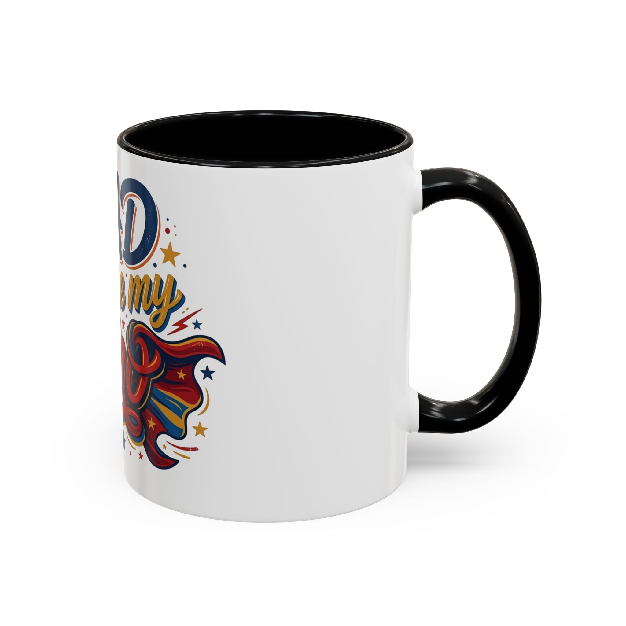 Dad You're My Hero Accent Coffee Mug — Father's Day & Birthday Gift (11/15oz)