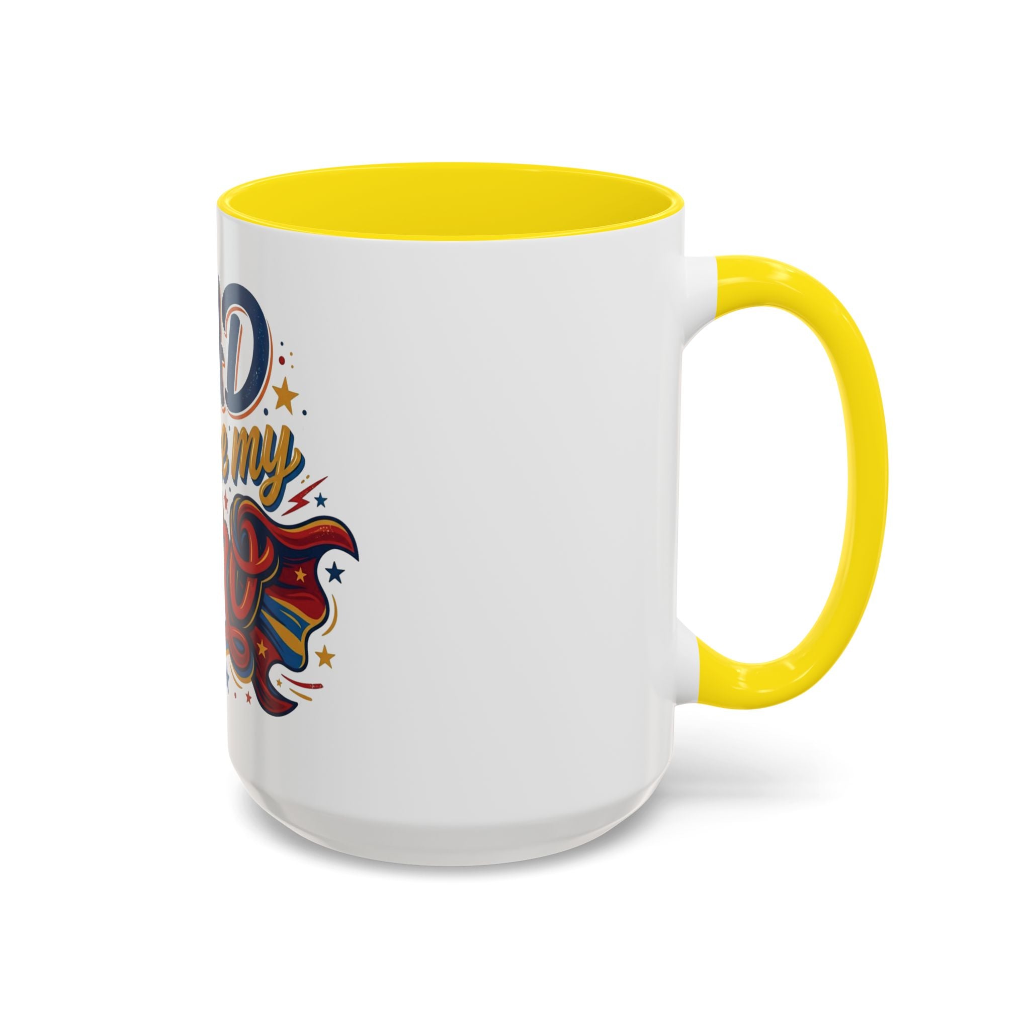 Dad You're My Hero Accent Coffee Mug — Father's Day & Birthday Gift (11/15oz)