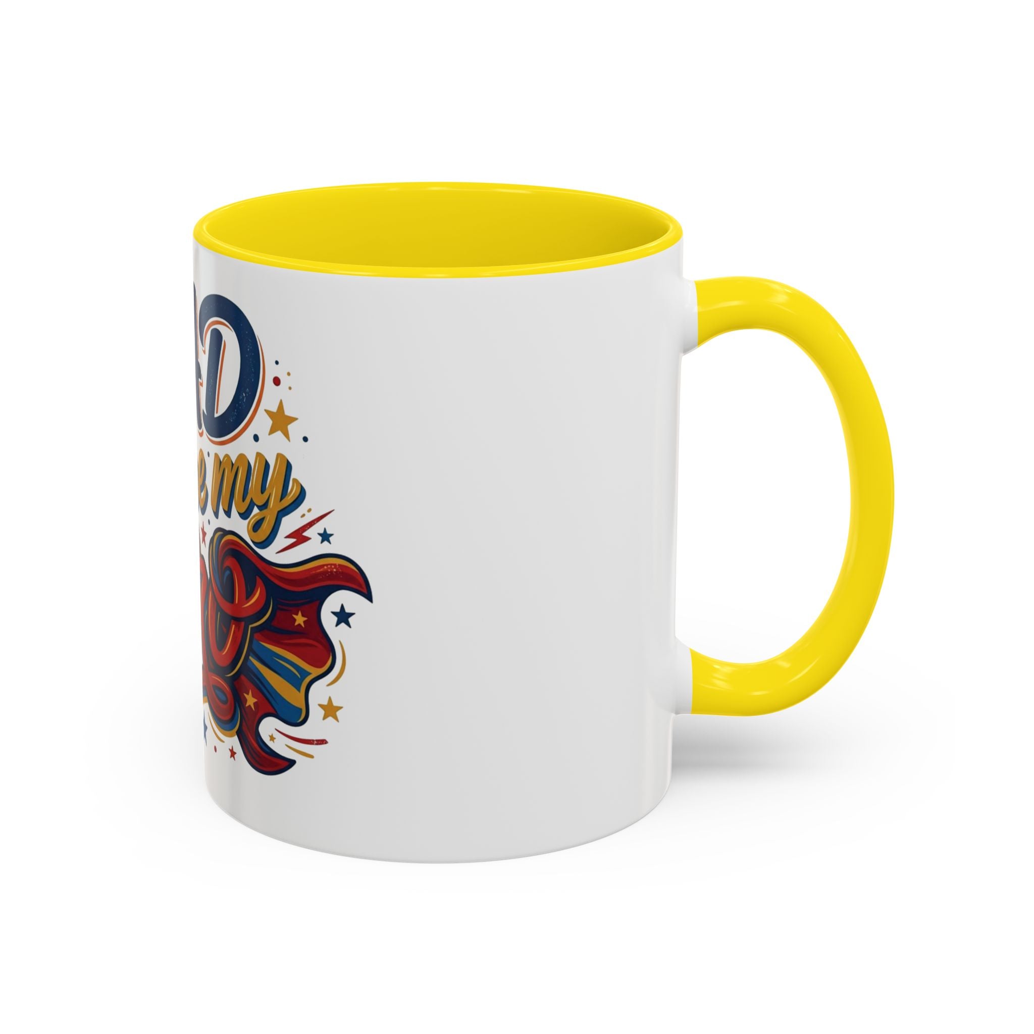 Dad You're My Hero Accent Coffee Mug — Father's Day & Birthday Gift (11/15oz)