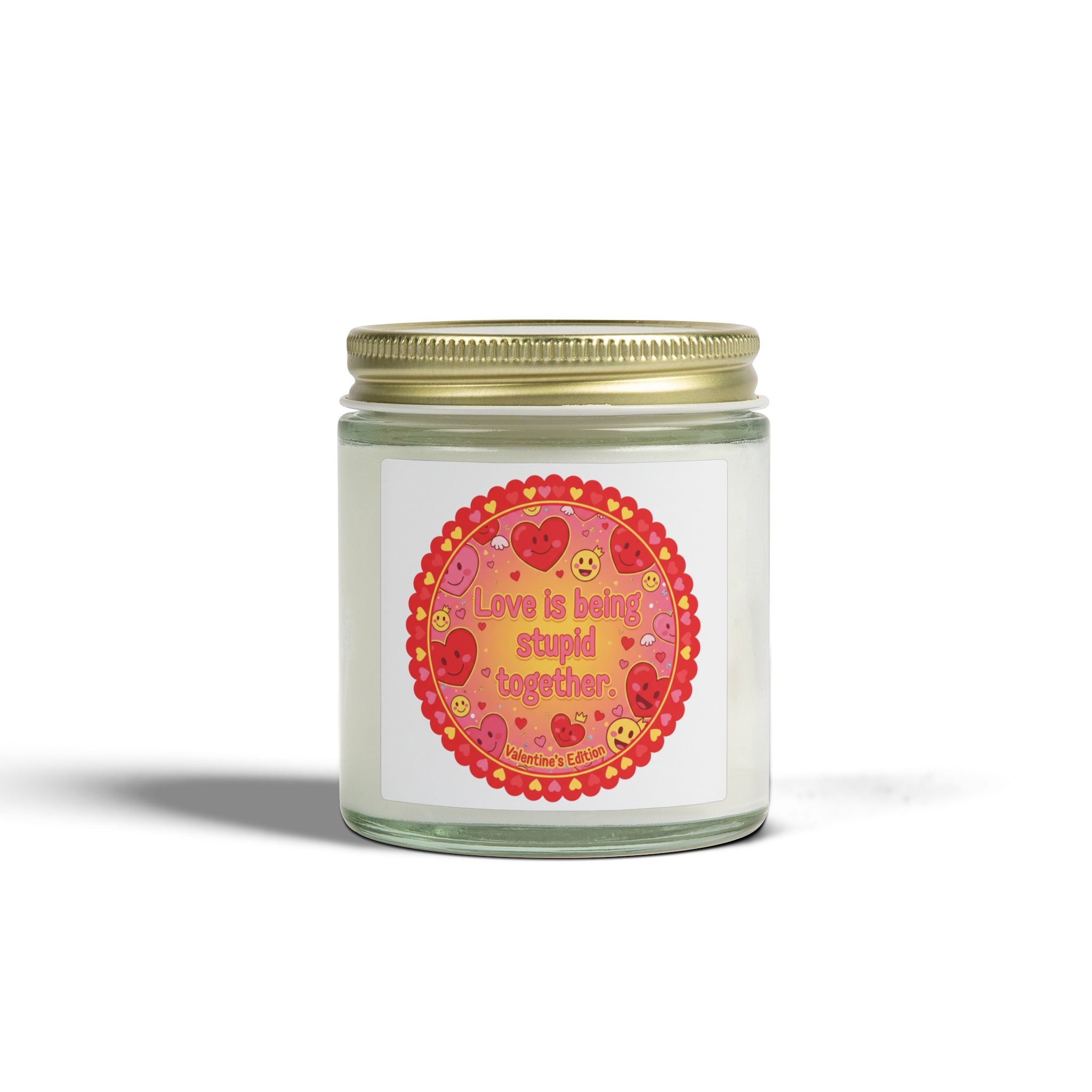 "LOVE IS BEING STUPID TOGETHER" Scented Candle — Coconut Apricot (4oz & 9oz)