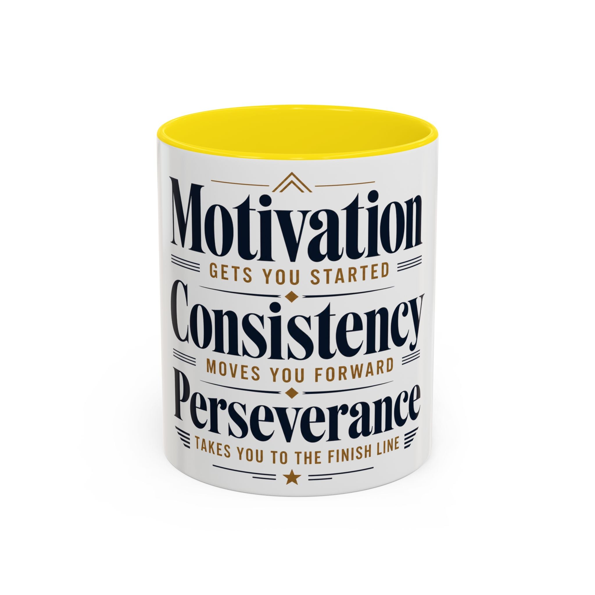 Motivation Consistency Perseverance Accent Coffee Mug — Inspirational Office Coffee Cup (11/15 oz)