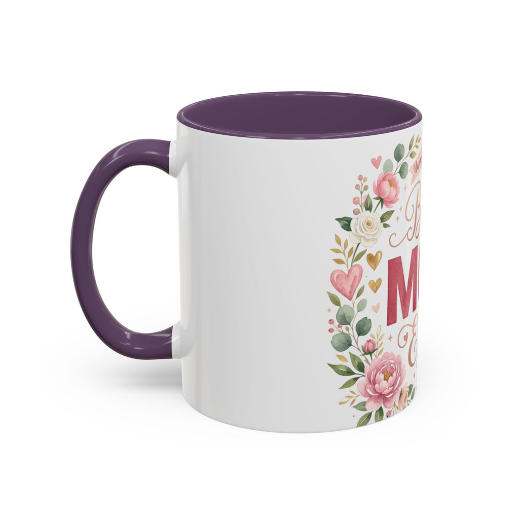 Best Mom Ever Accent Coffee Mug — 11/15oz