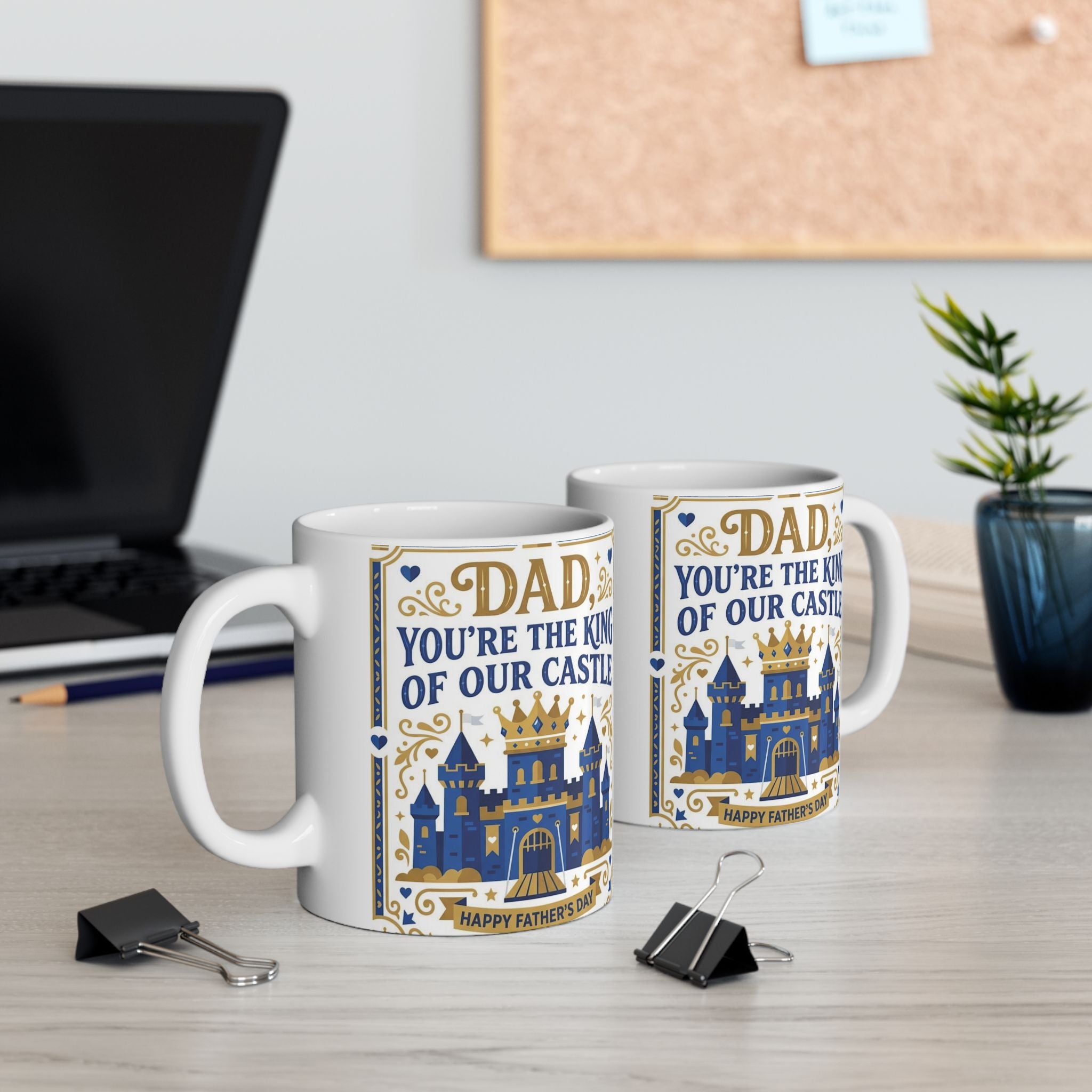 Dad 'You're the King of Our Castle' Ceramic Mug — Father's Day Gift (11oz, 15oz)