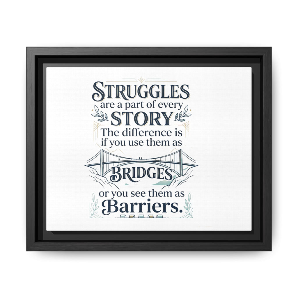 Motivational Wall Art Print — “Struggles Are a Part of Every Story” (Matte Framed Canvas), Wall Art Print, Inspirational Wall Art