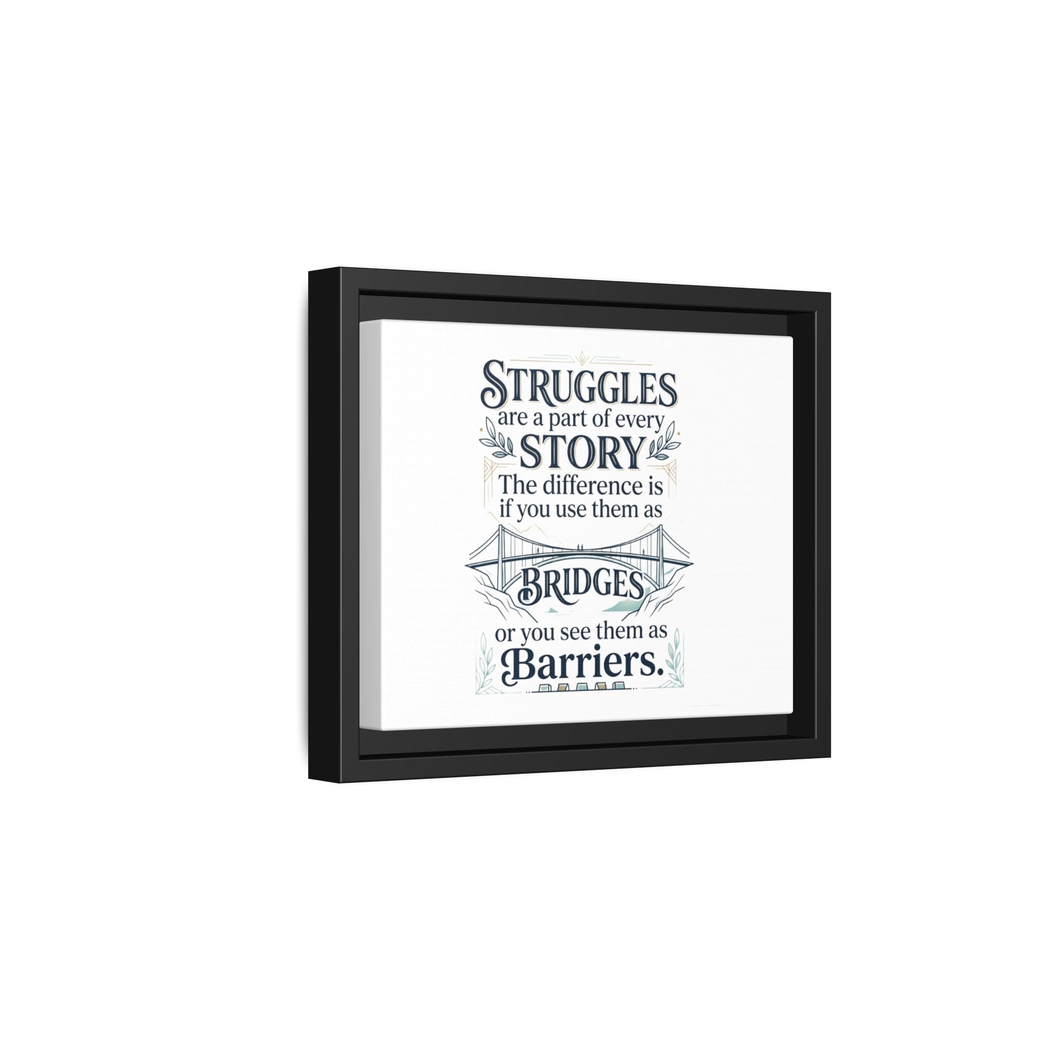 Motivational Wall Art Print — “Struggles Are a Part of Every Story” (Matte Framed Canvas), Wall Art Print, Inspirational Wall Art