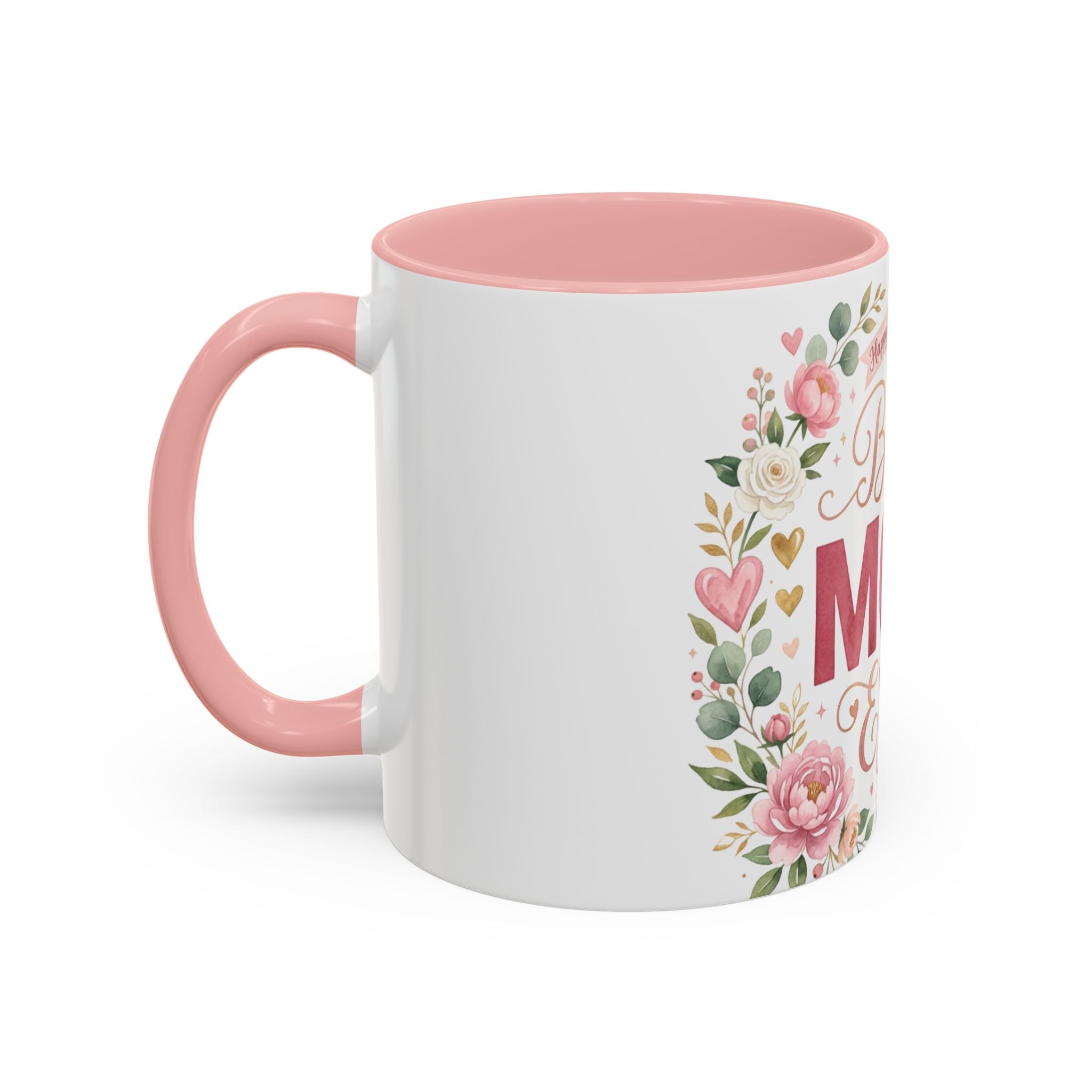 Best Mom Ever Accent Coffee Mug — 11/15oz