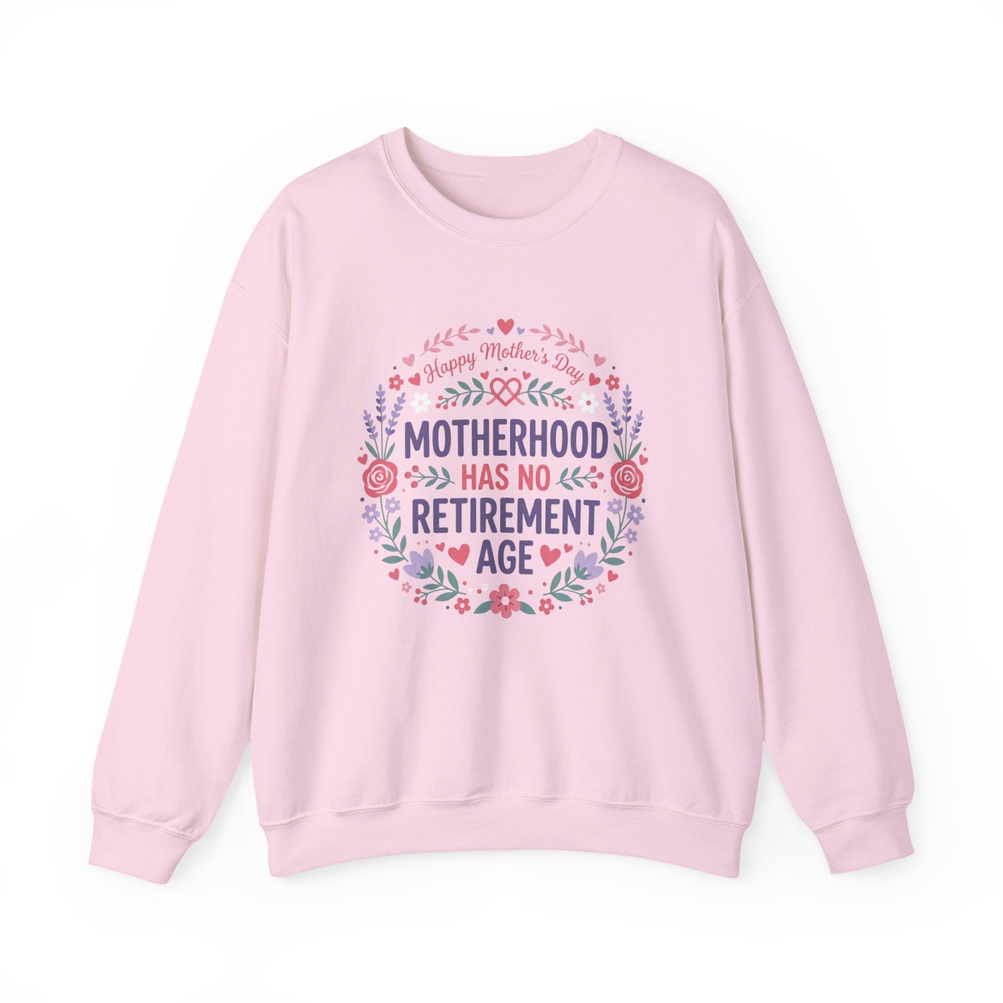Motherhood Has No Retirement Age Sweatshirt