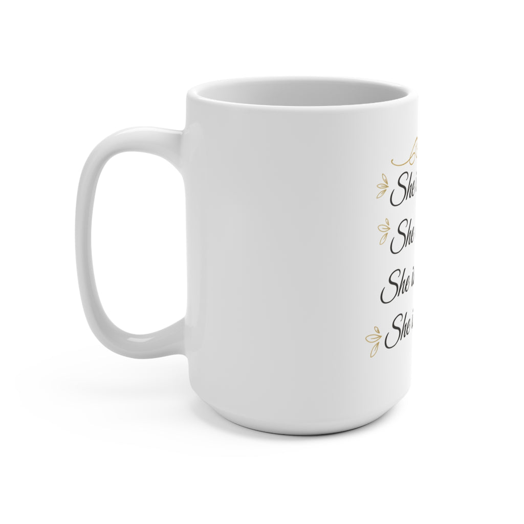 She Is Mom 15oz Coffee Mug — Mother's Day Gift