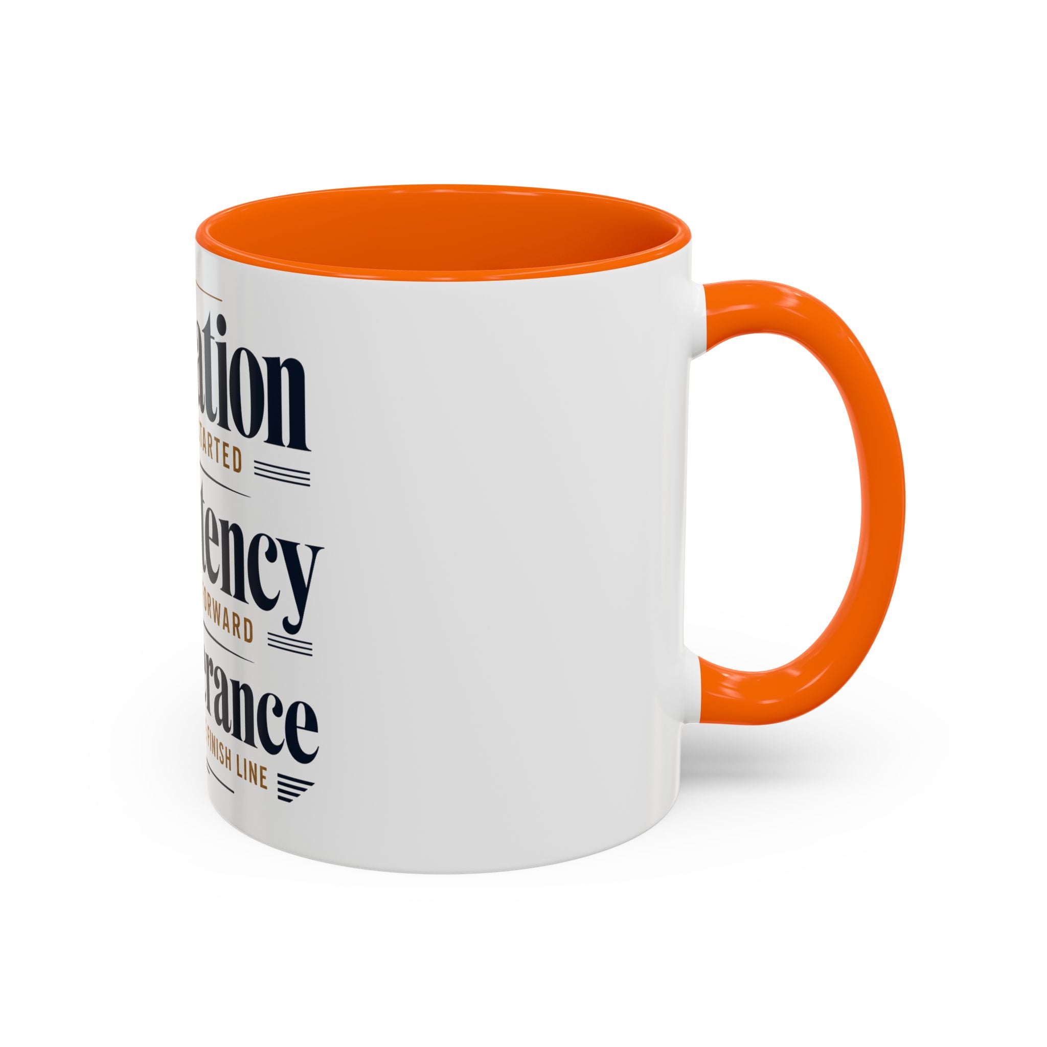 Motivation Consistency Perseverance Accent Coffee Mug — Inspirational Office Coffee Cup (11/15 oz)