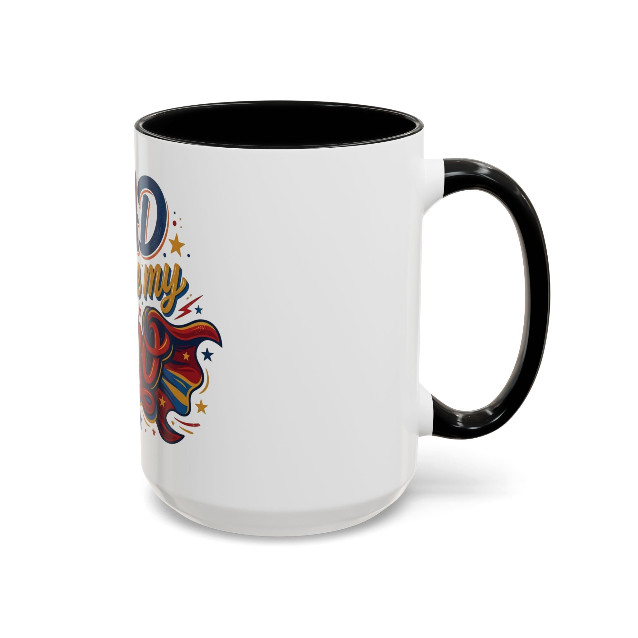 Dad You're My Hero Accent Coffee Mug — Father's Day & Birthday Gift (11/15oz)