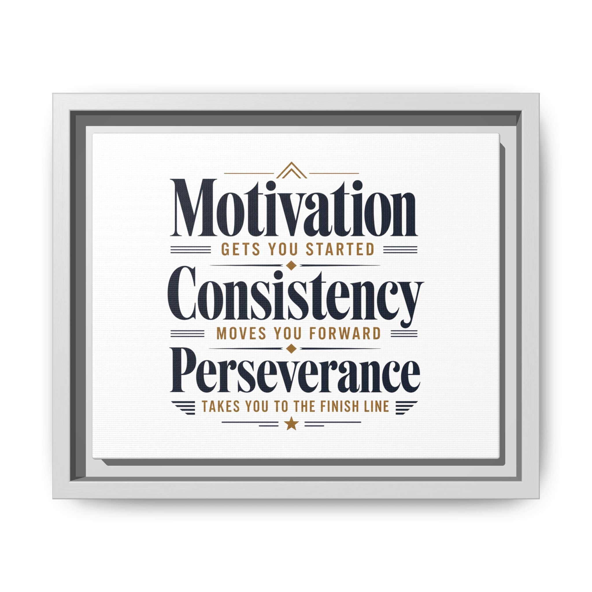 Motivation • Consistency • Perseverance Framed Canvas Print — Inspirational Wall Art