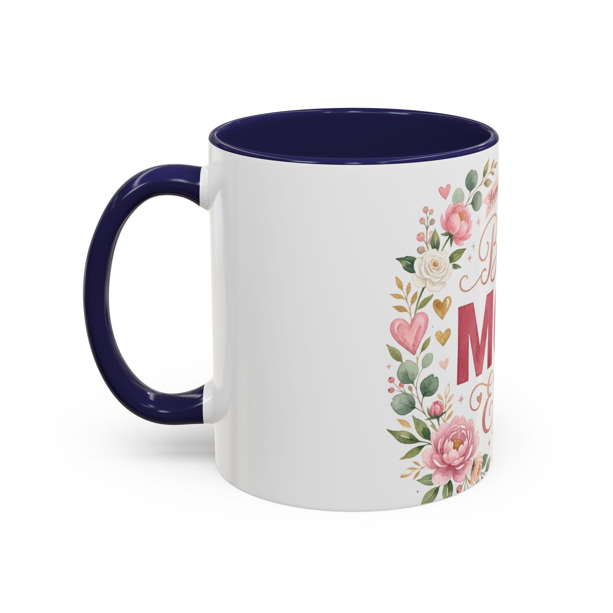 Best Mom Ever Accent Coffee Mug — 11/15oz