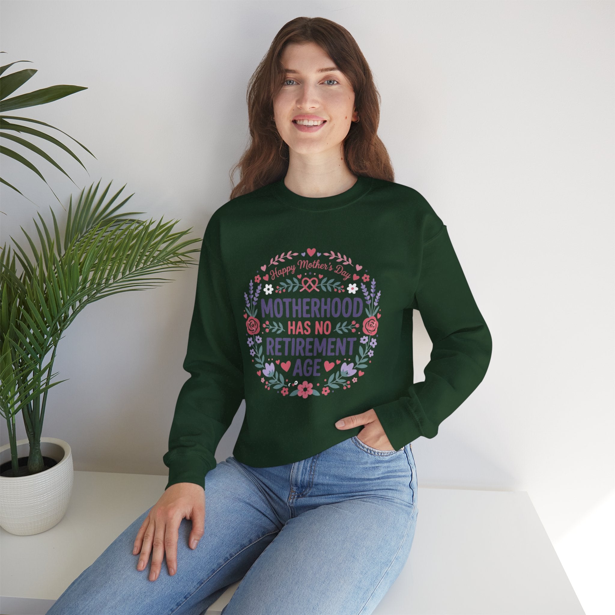 Motherhood Has No Retirement Age Sweatshirt