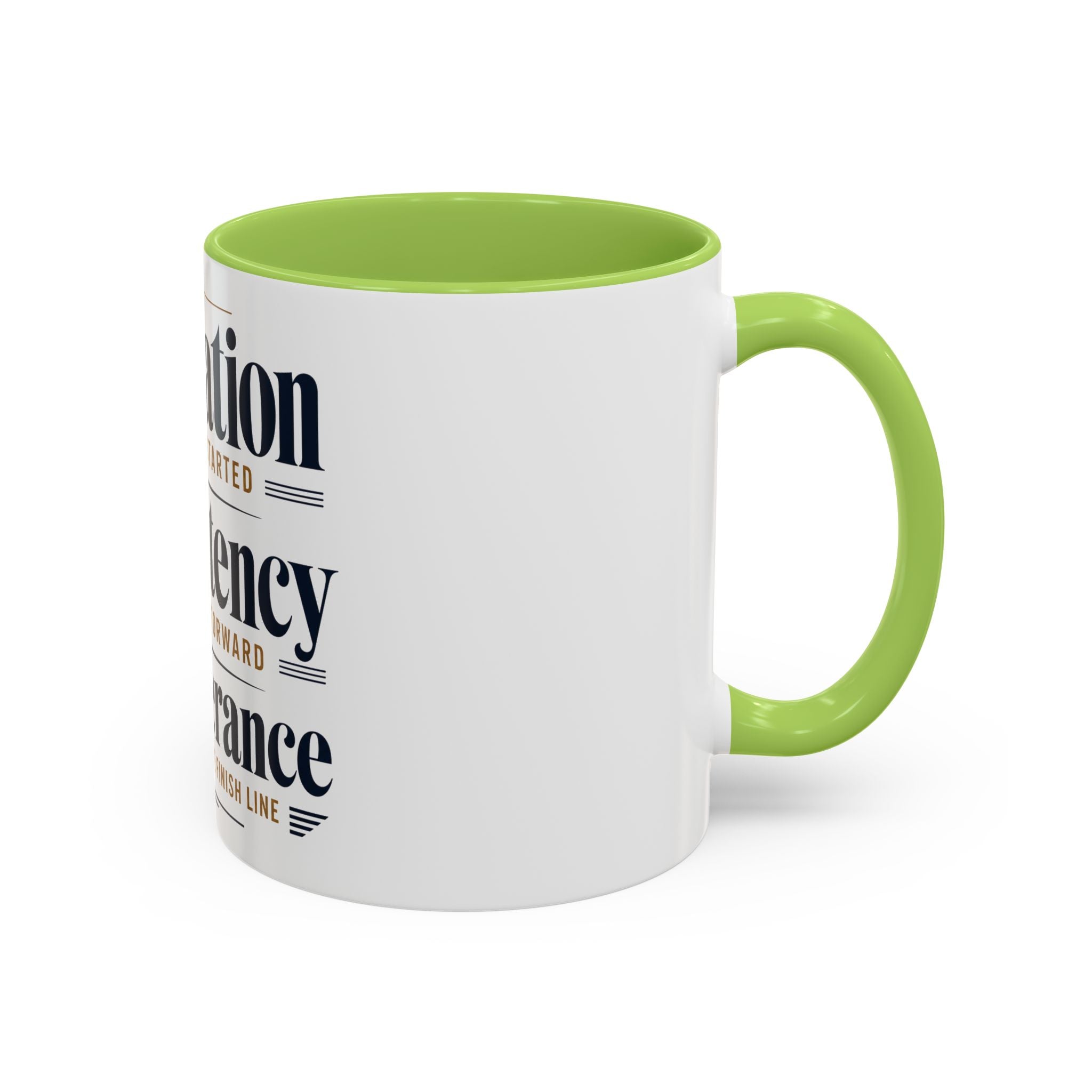 Motivation Consistency Perseverance Accent Coffee Mug — Inspirational Office Coffee Cup (11/15 oz)