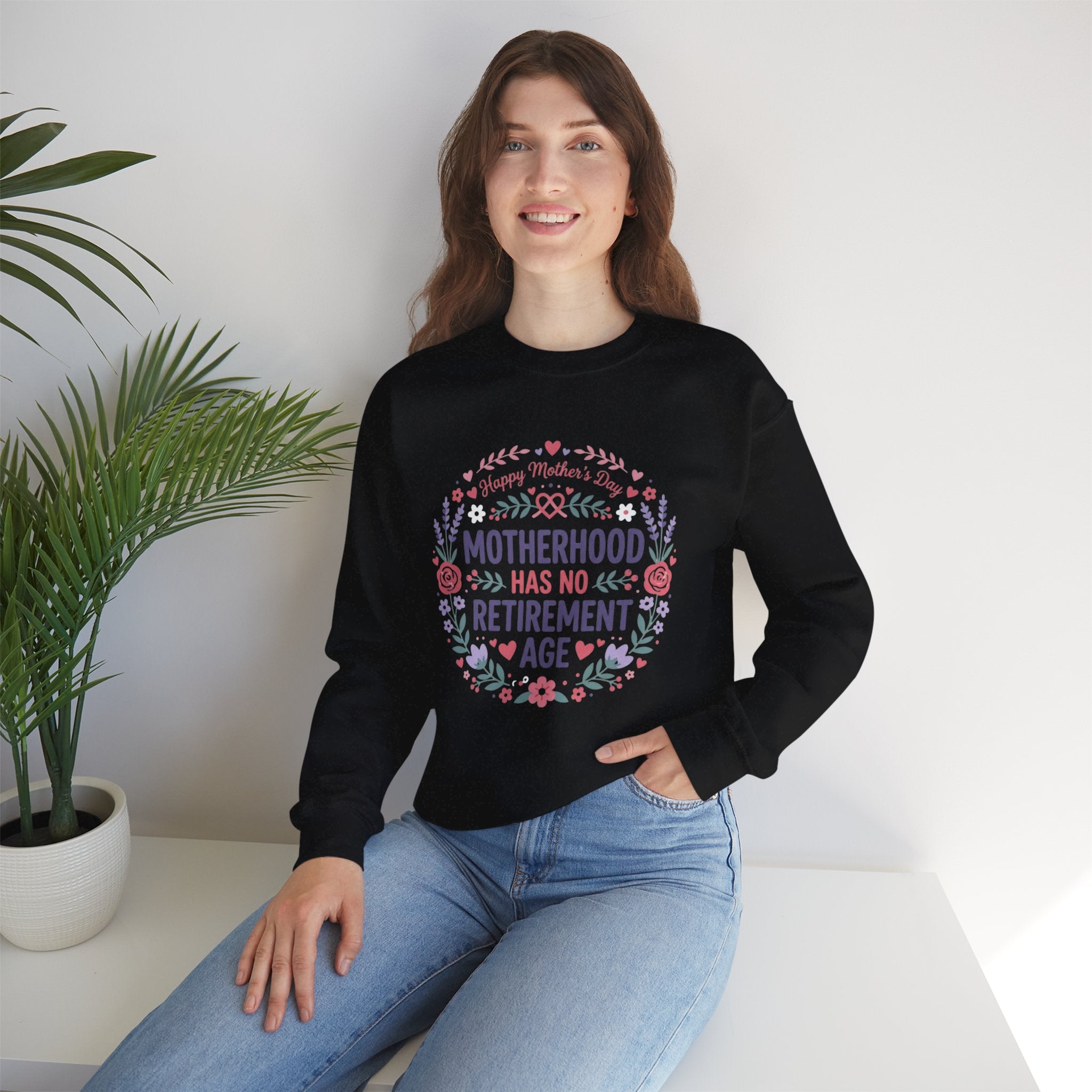 Motherhood Has No Retirement Age Sweatshirt
