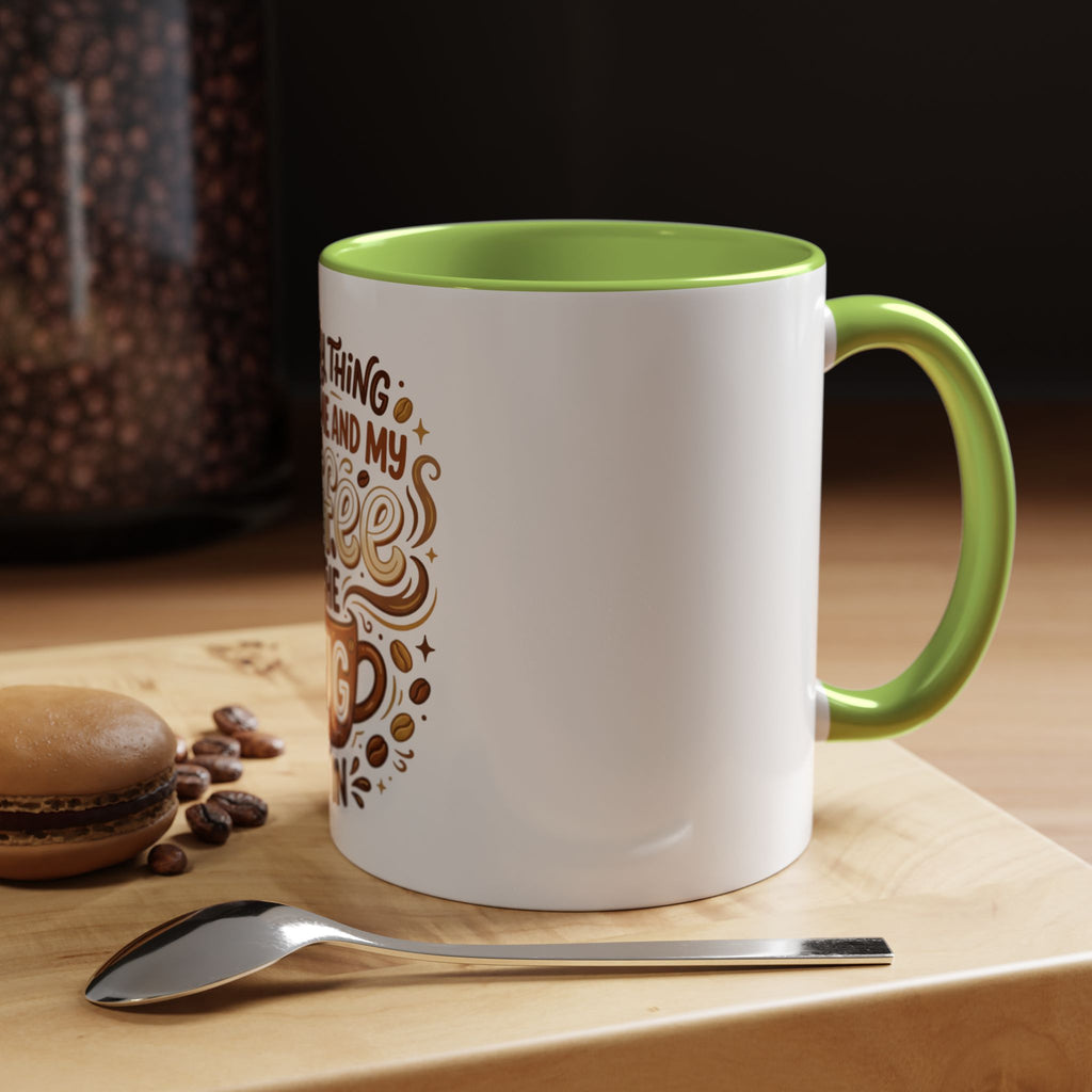 Funny Coffee Mug - "The Only Thing Between Me and My Coffee Is The Mug It's In" (11/15oz)