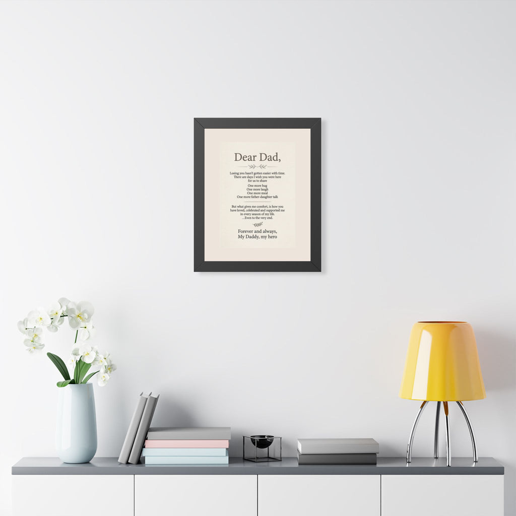 Dear Dad Memorial Framed Poster — Tribute Remembrance Wall Art