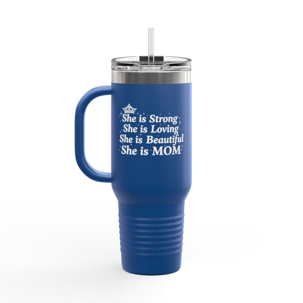 "She is Mom" Insulated Travel Mug (40oz)- Mother's Day Insulated Travel Mug, Mother's Day Gift, Tumbler, Everyday Gift